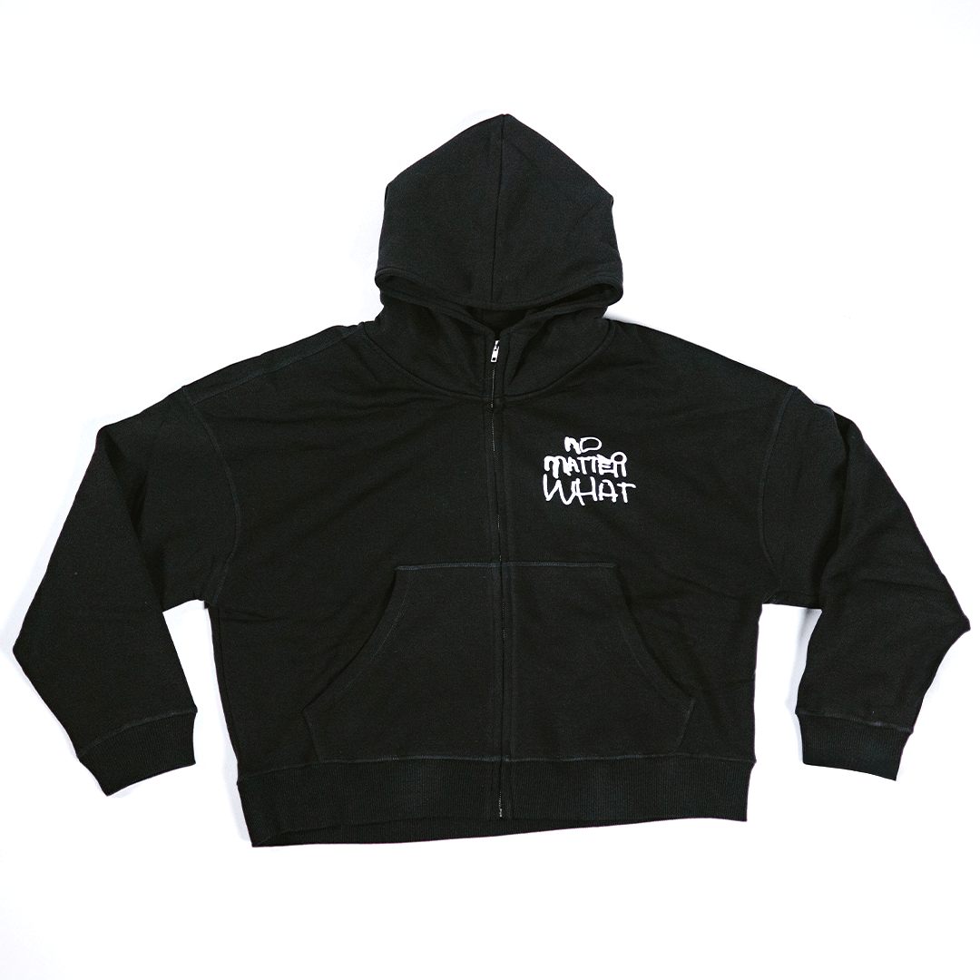 No Matter What Zip Hoodie