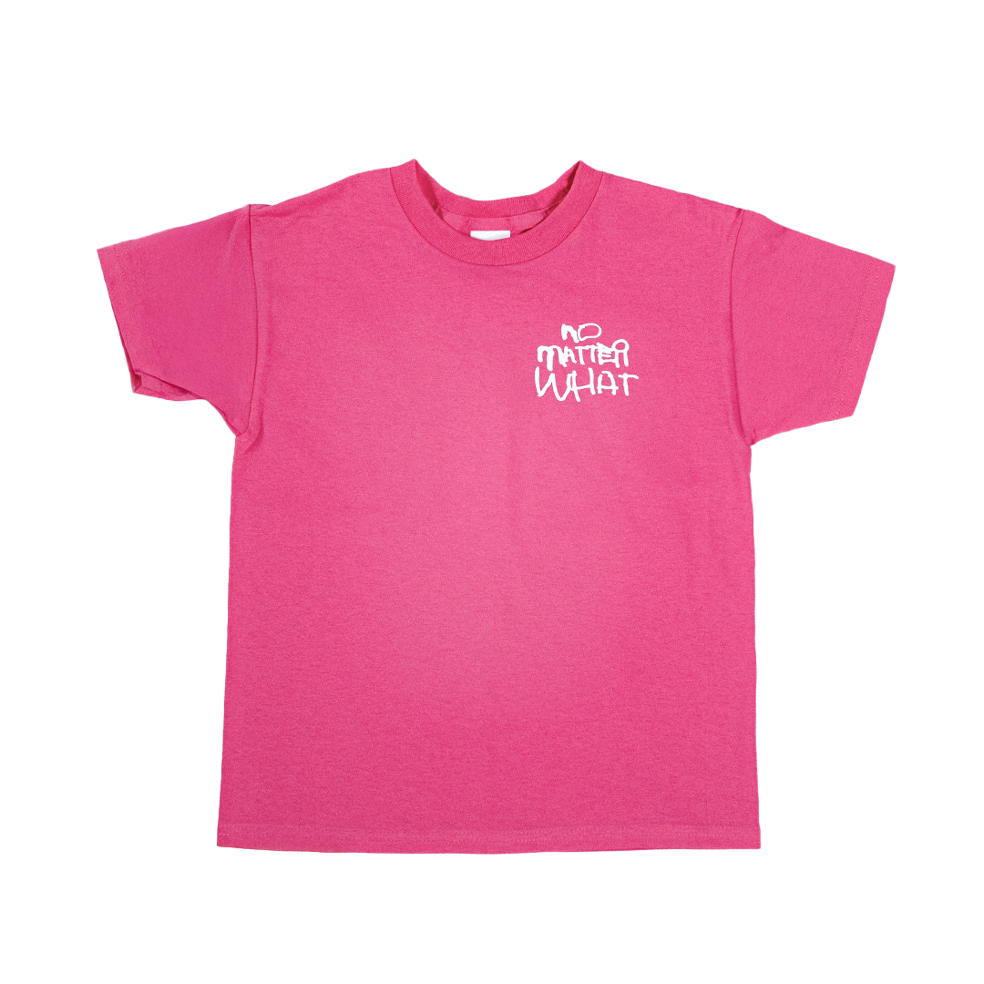 No Matter What Tee (Adults & Kids)