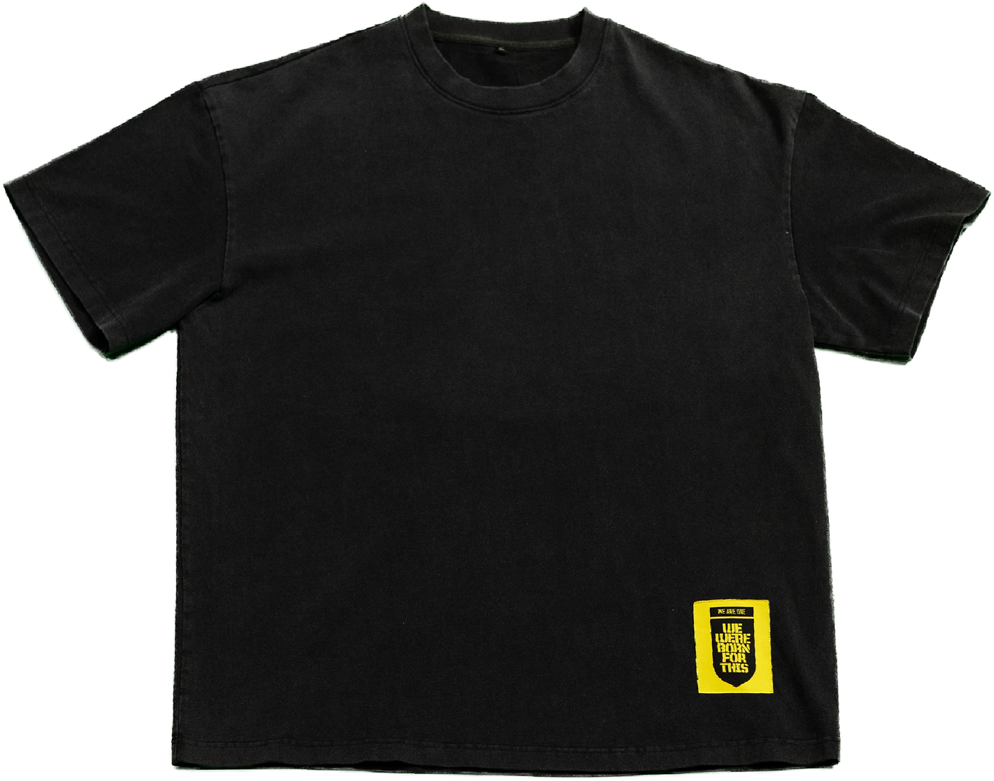 We Were Born For This Tee